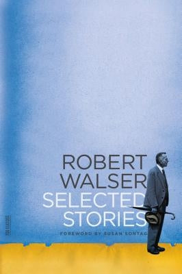 Selected Stories by Walser, Robert