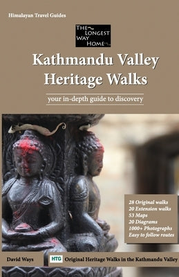 Kathmandu Valley Heritage Walks: Original Walks in the Kathmandu Valley by Ways, David