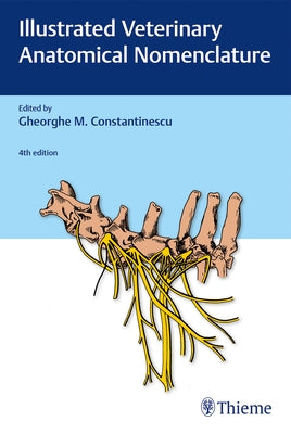 Illustrated Veterinary Anatomical Nomenclature by Constantinescu, Gheorghe M.
