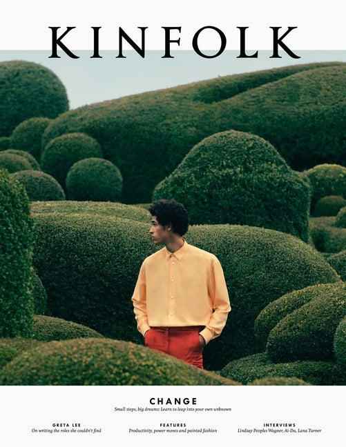 Kinfolk 35: Volume 35 by Kinfolk