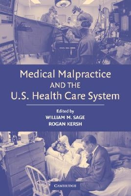 Medical Malpractice US Health Sys by Sage, William M.