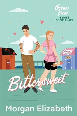 Bittersweet by Elizabeth, Morgan