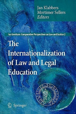 The Internationalization of Law and Legal Education by Klabbers, Jan
