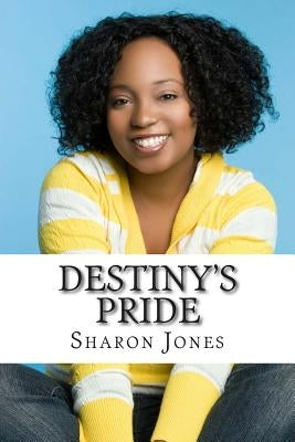 Destiny's Pride by Jones, Sharon