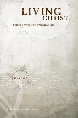 Living Christ: Paul's Advice for Everyday Life, Pupil Book by Leadingham, Ev