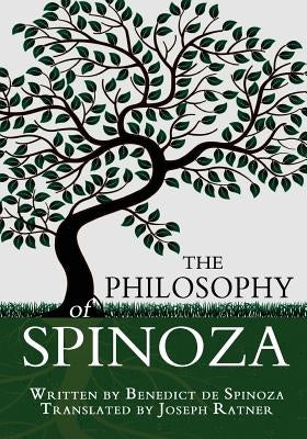 The Philosophy of Spinoza by Ratner, Joseph