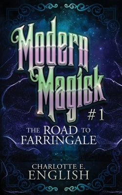 The Road to Farringale by English, Charlotte E.