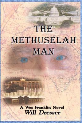 The Methuselah Man by Dresser, Will
