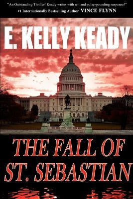 The Fall of St. Sebastian by Keady, E. Kelly