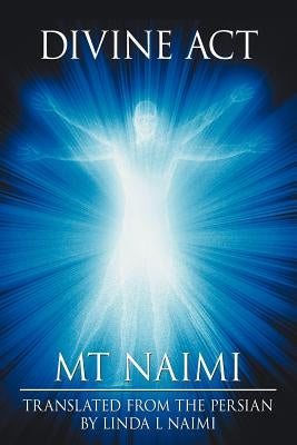 Divine ACT by Naimi, Mt