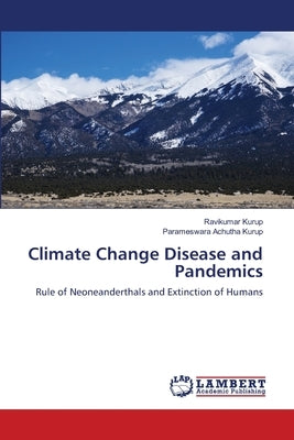 Climate Change Disease and Pandemics by Kurup, Ravikumar
