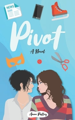 Pivot by Pulley, Anna