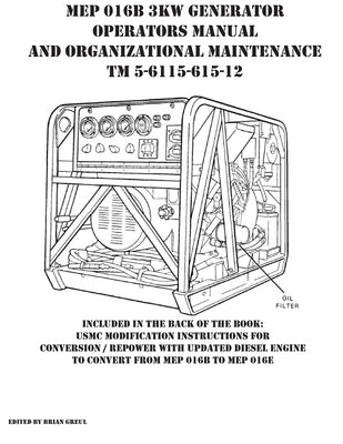 MEP 016B 3KW Generator Operators Manual and Organizational Maintenance TM 5-6115-615-12 by Greul, Brian