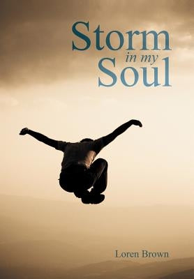 Storm in my Soul by Brown, Loren K.