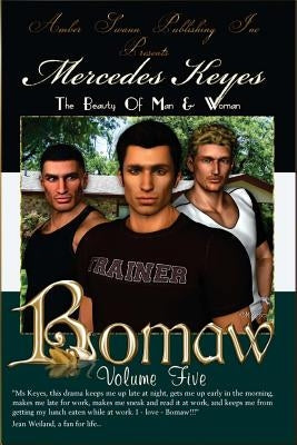 Bomaw - Volume Five: The Beauty Of Man and Woman by Keyes, Mercedes