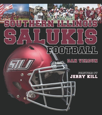 Southern Illinois Salukis Football by Verdun, Dan