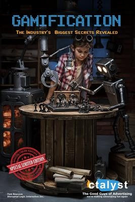 Gamification (Special Edition): The Industry's Biggest Secrets Revealed by Raycove, Tom