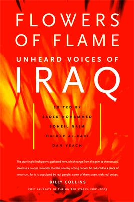 Flowers of Flame: Unheard Voices of Iraq by Mohammed, Sadek
