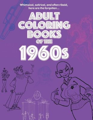 Adult Coloring Books of the 1960s by Comics, About