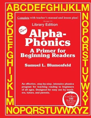 Alpha-Phonics A Primer for Beginning Readers: (Library Edition) by Blumenfe D., Samuel L.