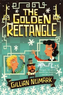 The Golden Rectangle by Neimark, Gillian