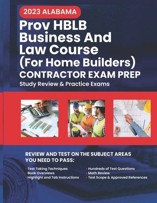 2023 Alabama PROV HBLB Business And Law Home Builders Exam Prep: 2023 Study Review & Practice Exams by Inc, Upstryve