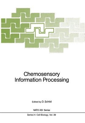 Chemosensory Information Processing by Schild, Detlev