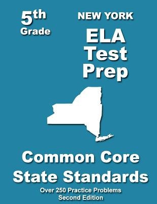 New York 5th Grade ELA Test Prep: Common Core Learning Standards by Treasures, Teachers'