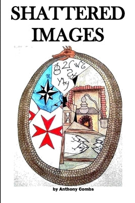 Shattered Images by Combs, Anthony