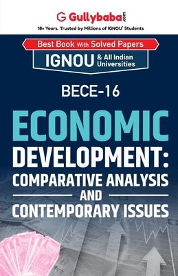 BECE-16 Economic Development: Comparative Analysis and Contemporary Issues by Panel, Gullybaba Com
