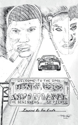 Money, Lies and Betrayal by Pierce, S. P.