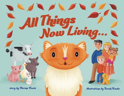 All Things Now Living by Lewis, Norma