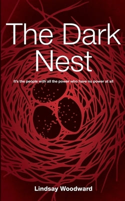 The Dark Nest by Woodward, Lindsay