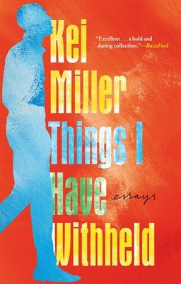 Things I Have Withheld by Miller, Kei
