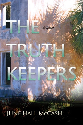 The Truth Keepers by McCash, June Hall