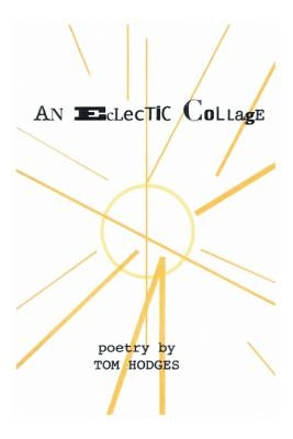 An Eclectic Collage by Hodges, Tom