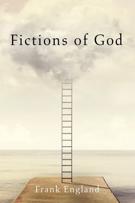 Fictions of God by England, Frank
