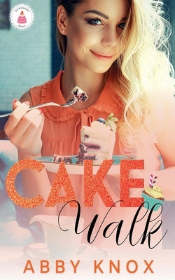 Cake Walk by Knox, Abby