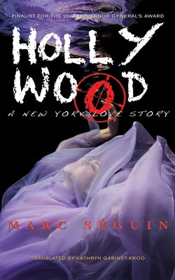 Hollywood: A New York Love Story by Séguin, Marc
