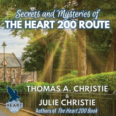 Secrets and Mysteries of the Heart 200 Route by Christie, Thomas A.
