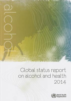 Global Status Report on Alcohol and Health by World Health Organization