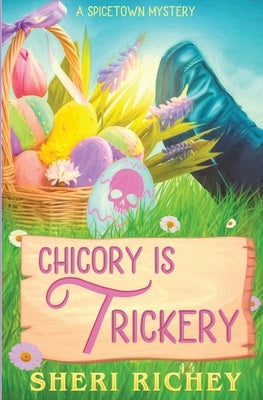 Chicory is Trickery by Richey, Sheri