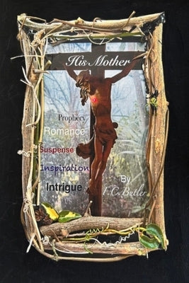 His Mother by Butler, F. C.