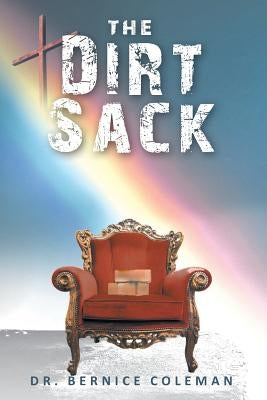 The Dirt Sack by Coleman, Bernice