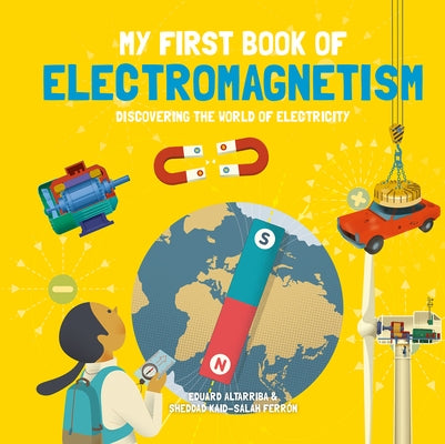 My First Book of Electromagnetism by Kaid-Salah Ferrón, Sheddad