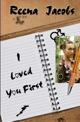 I Loved You First by Jacobs, Reena