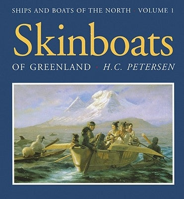 Skinboats of Greenland by Pedersen, H. C.