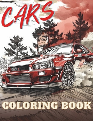 Cars Coloring Book: 50 Stress Relief & Relaxing Coloring Pages of Supercars, Modern, Retro Classics, Racing, and Luxury Cars for Kids, Adu by Banks, Victor
