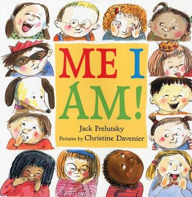Me I Am! by Prelutsky, Jack
