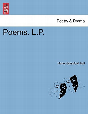Poems. L.P. by Bell, Henry Glassford